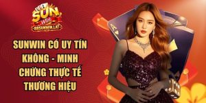 Sunwin Có Uy Tín Không